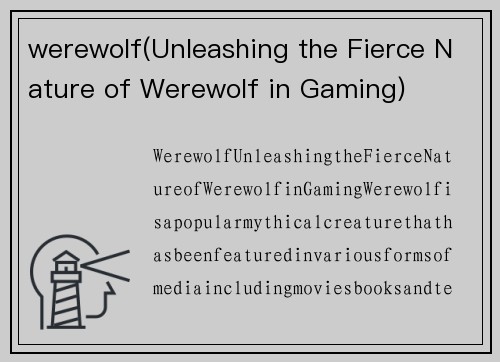 werewolf(Unleashing the Fierce Nature of Werewolf in Gaming)
